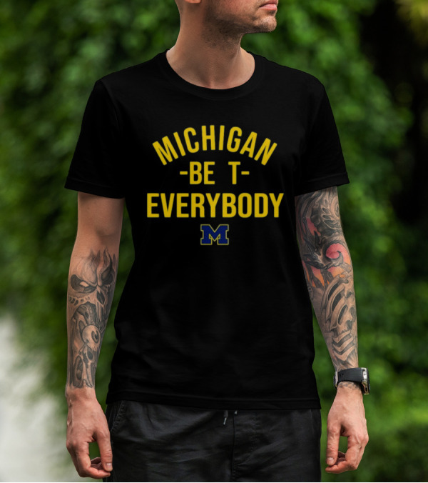 Michigan Wolverines M Logo Michigan Beat Everybody T-Shirt