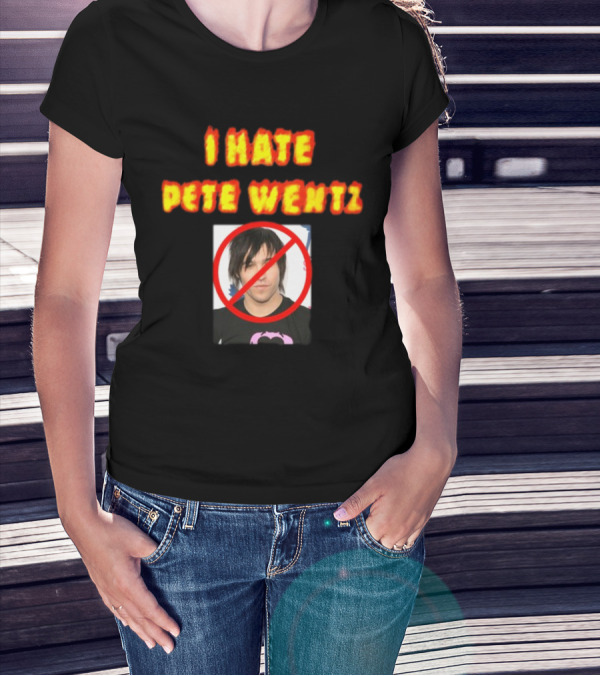 I Hate Pete Wentz Axeltron6000 Bold Statement With No T-Shirt