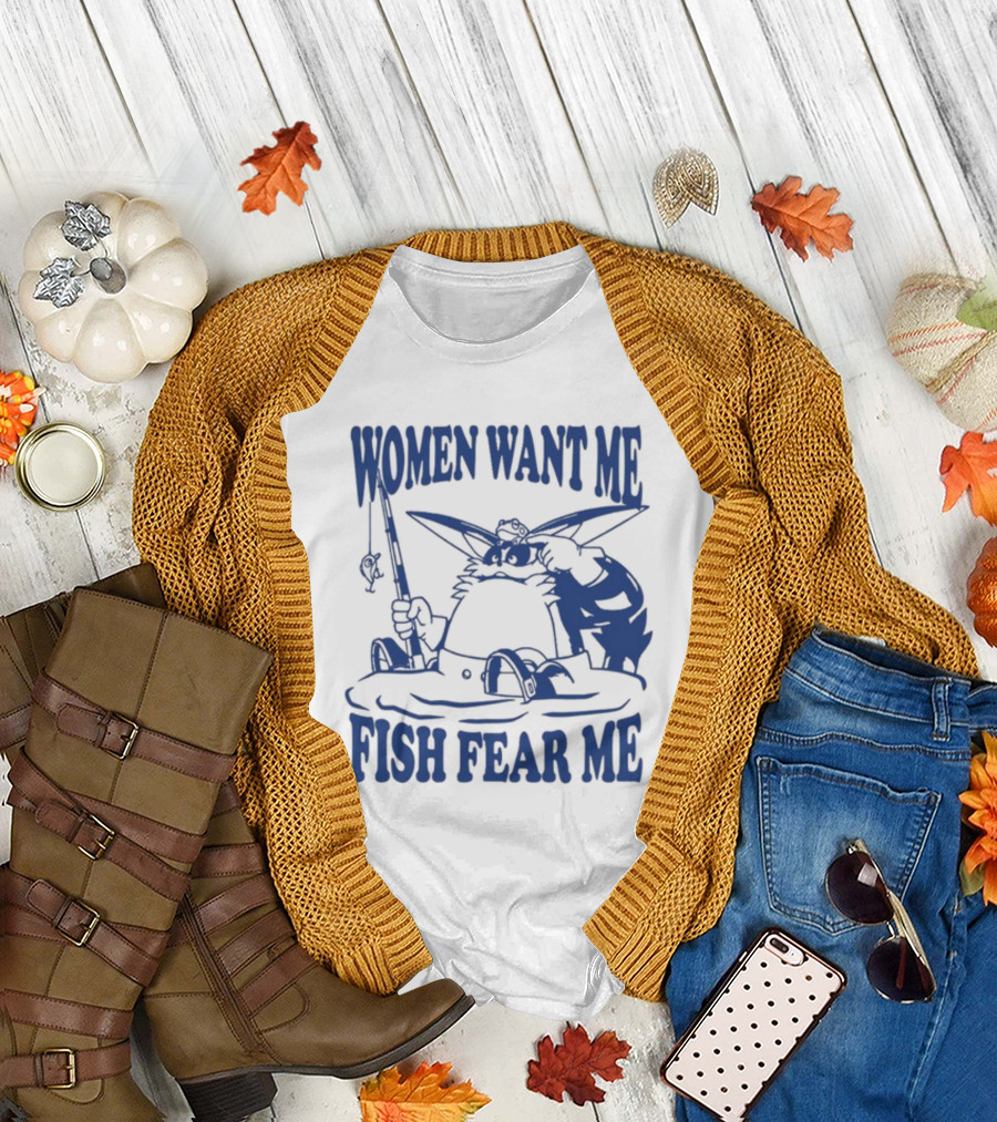 Women Want Me Fish Fear Me Cartoon Cat Fishing T-Shirt