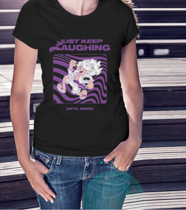 Just Keep Laughing Until Dawn Purple Wavy Cartoon Character T-Shirt