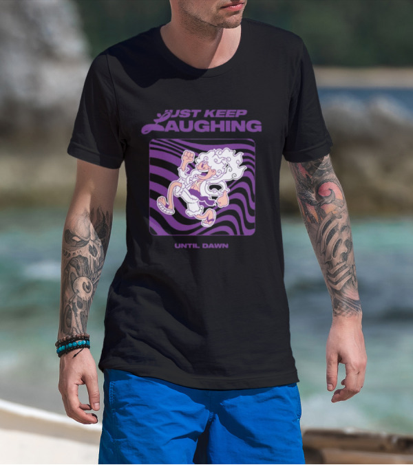 Just Keep Laughing Until Dawn Purple Wavy Cartoon Character T-Shirt