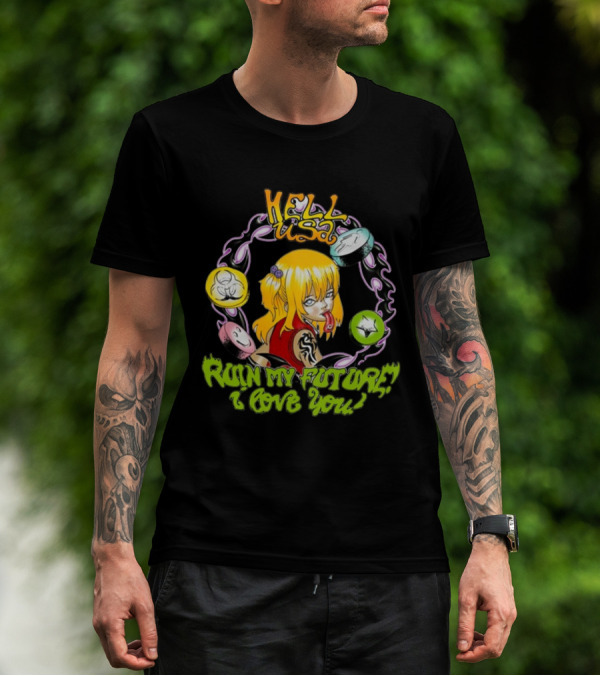 Hellusa Shop Ruin My Future I Love You Punk Anime Blonde Girl With Graffiti Style And Skulls T-Shirt