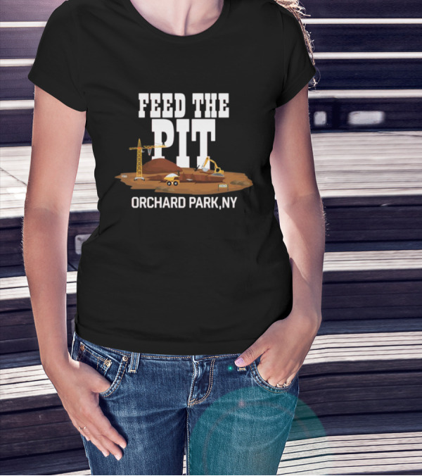 Feed The Pit Orchard Park NY Construction Scene T-Shirt