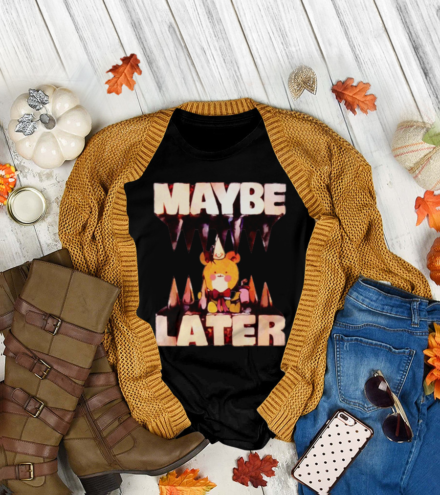 MAYBE LATER Cute Bear Party Hat Bowtie Relaxed Mood T-Shirt