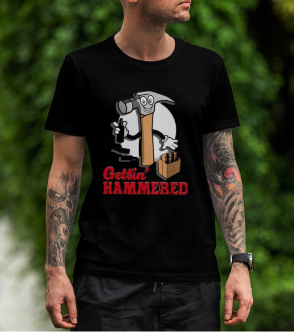 Gettin' Hammered With Cartoon Hammer And Drinks T-Shirt
