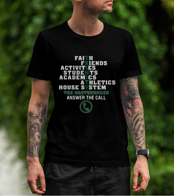 Trinity Faith Friends Activities Students Academics Athletics House System The Brotherhood Answer The Call T-Shirt