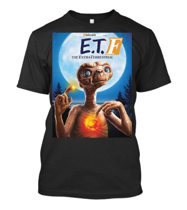 Bitcoin E.T.F The Extra-Terrestrial Phone Home T-Shirt