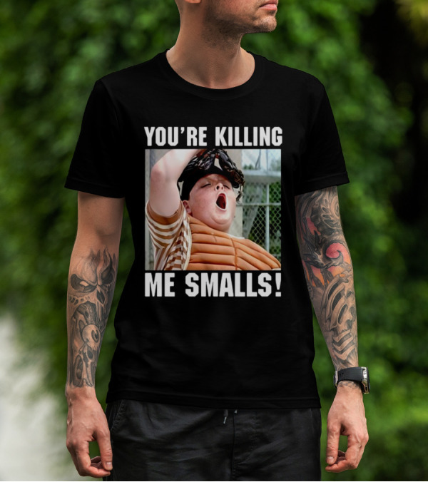 Thelavignes Sandlot You're Killing Me Smalls T-Shirt