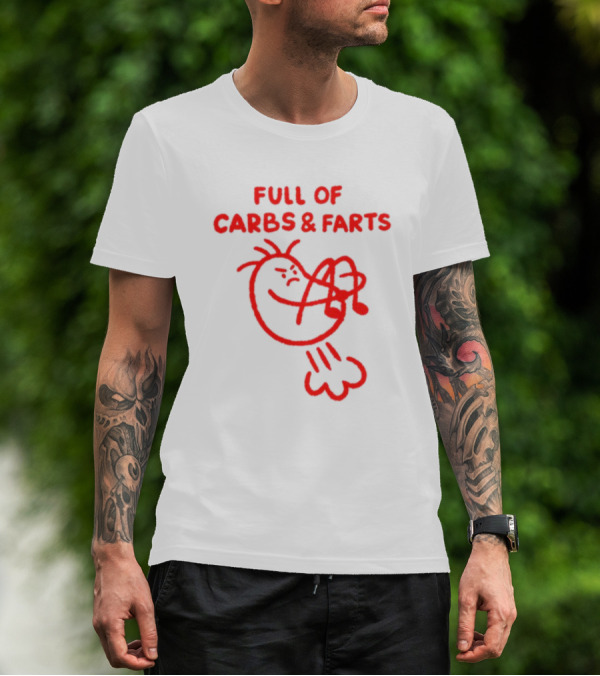 FULL OF CARBS AND FARTS Silly Cartoon Character Emitting Gas T-Shirt
