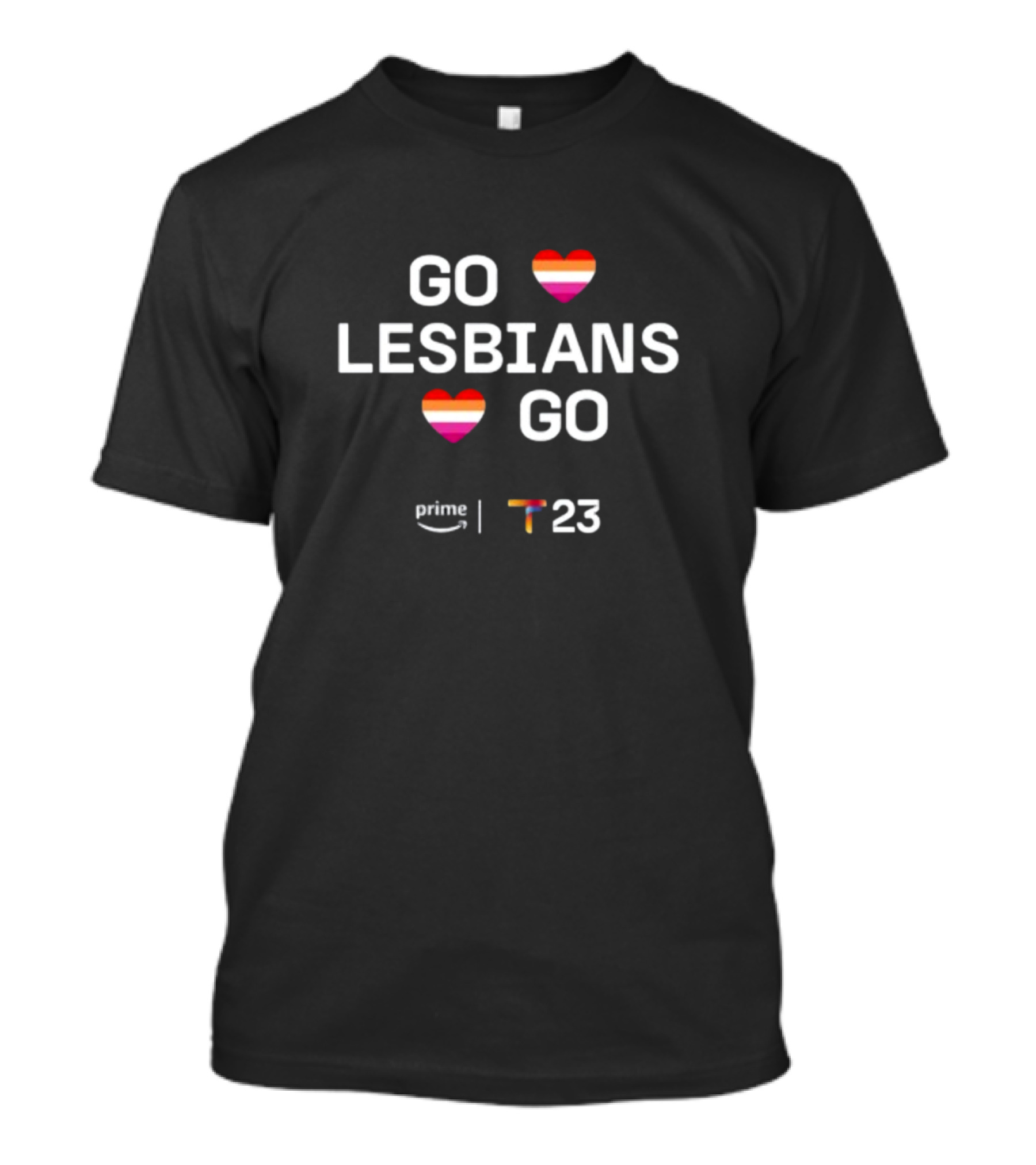 GO LESBIANS GO Heart Rainbow Prime T23 T-Shirt