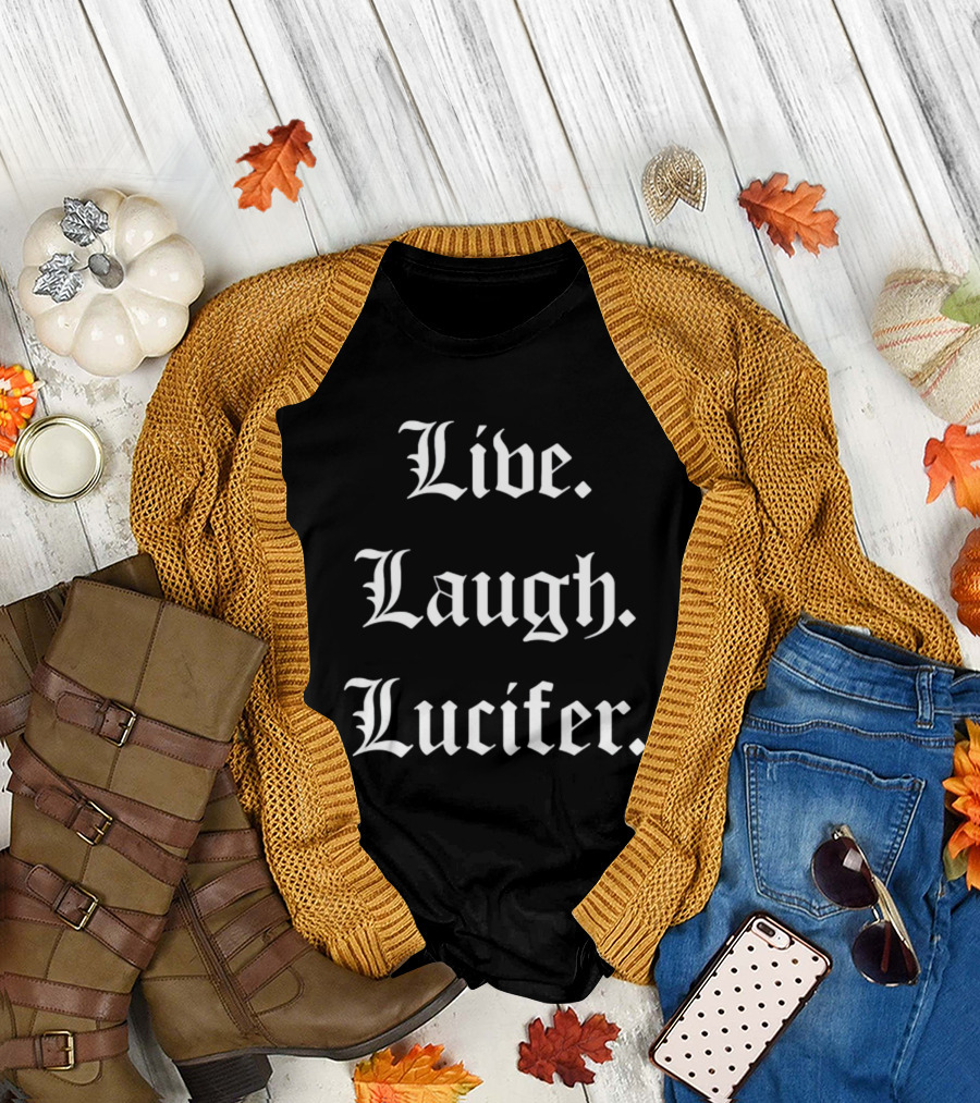 Live Laugh Lucifer Gothic Lettering T-Shirt