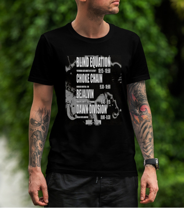Blind Equation Choke Chain Bejalvin Dawn Division Concert 7pm T-Shirt