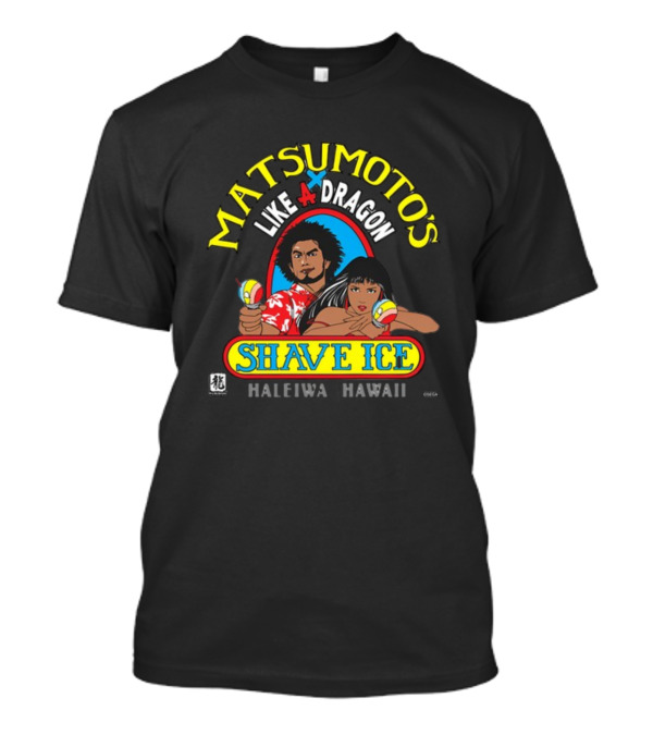 Matsumoto's Like A Dragon Shave Ice Haleiwa Hawaii Colorful Characters With Shave Ice T-Shirt