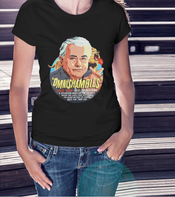 Nordacious Omnishambles Legal Term Lion's Den Escape Mistake T-Shirt