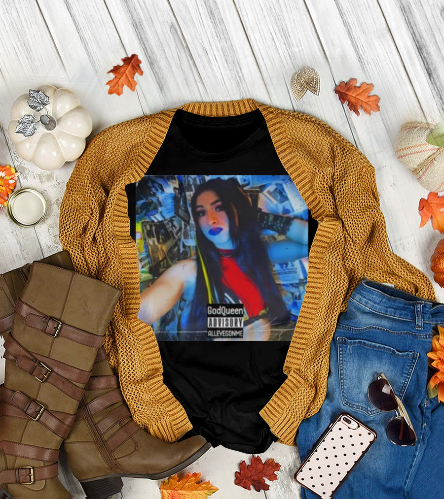 God Queen Advisory Alleyez On Me Delmiexo T-Shirt