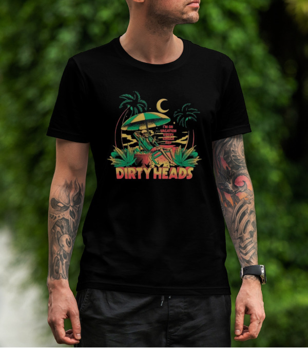 Dirty Heads I'm On Vacation Every Single Day 4-20 Tropical Skeleton Palm Trees Moon T-Shirt