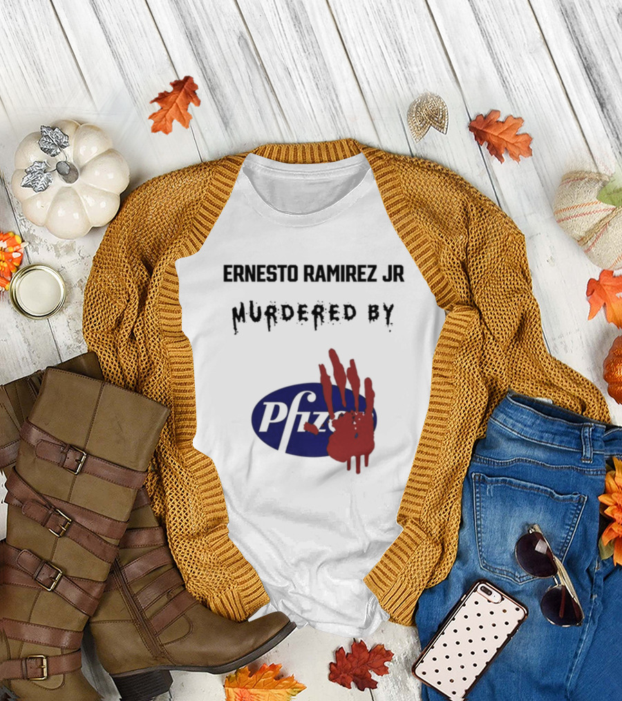 Ernesto Ramirez Jr Murdered By Pfizer Red Handprint T-Shirt