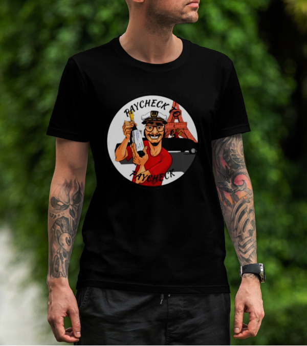 Paycheck To Paycheck Eiffel Tower Celebration With Champagne And Limo T-Shirt
