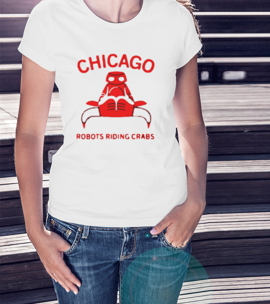 Chicago Robots Riding Crabs T-Shirt
