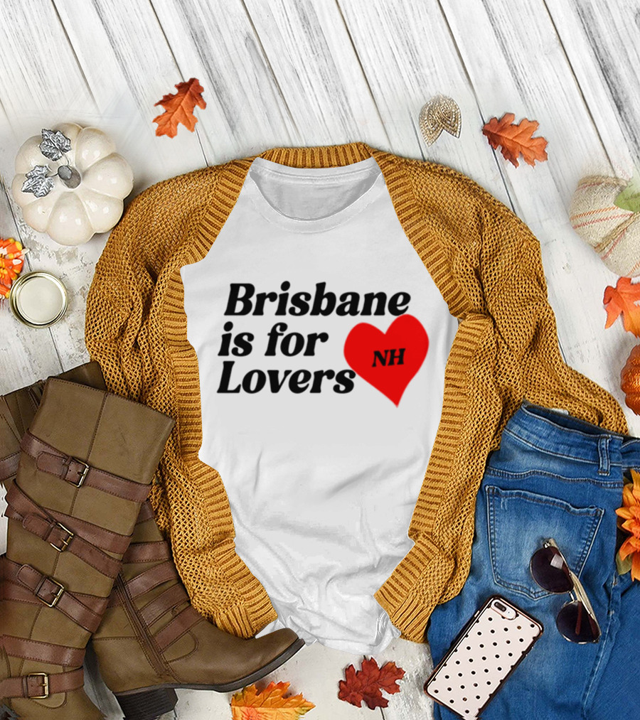 Brisbane Is For Lovers NH Heart Niall Horan T-Shirt