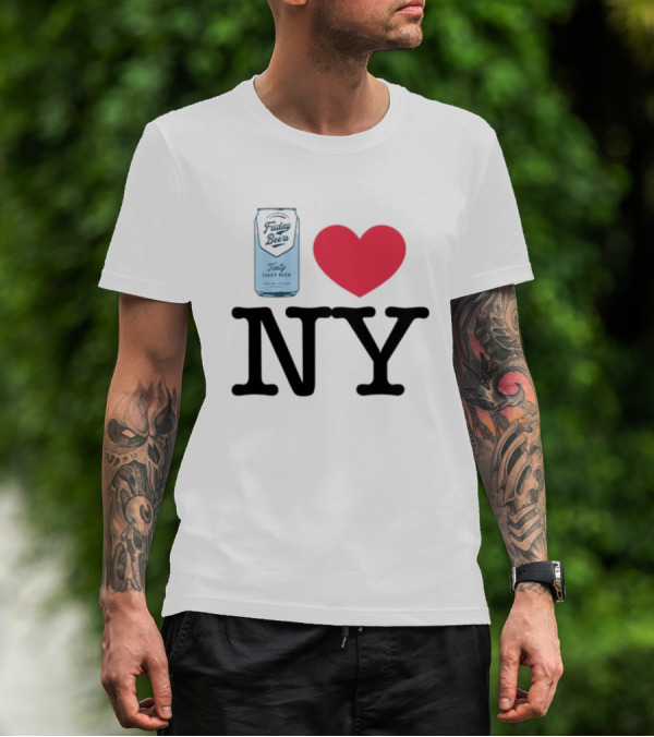 Friday Beers Tasty Light Beer I Love NY T-Shirt