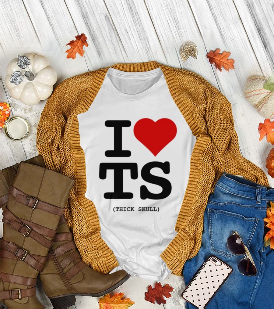 I Heart TS (Thick Skull) T-Shirt