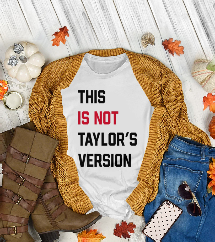 This Is Not Taylor's Version Text in Bold Black and Red T-Shirt