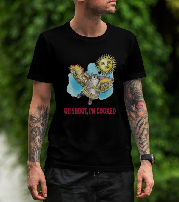 Oh Shoot I'm Cooked Flying Cat With Wings Near Sun T-Shirt