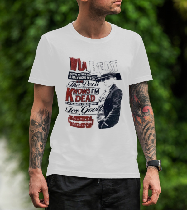 The Devil Knows I'm Dead Always Dressed Up Volbeat Denmark T-Shirt