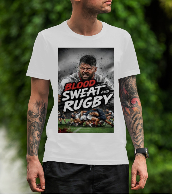 Blood Sweat And Rugby Intense Match Action Rugby Players T-Shirt