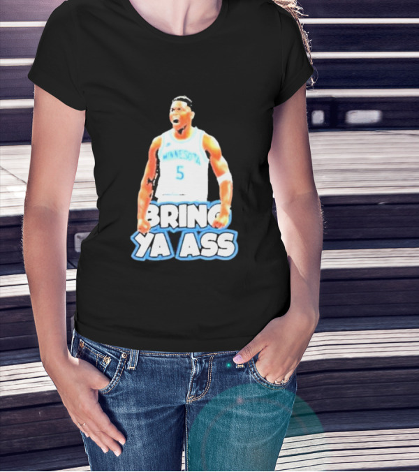 Anthony Edwards Bring Ya Ass Playoff Minnesota Basketball T-Shirt