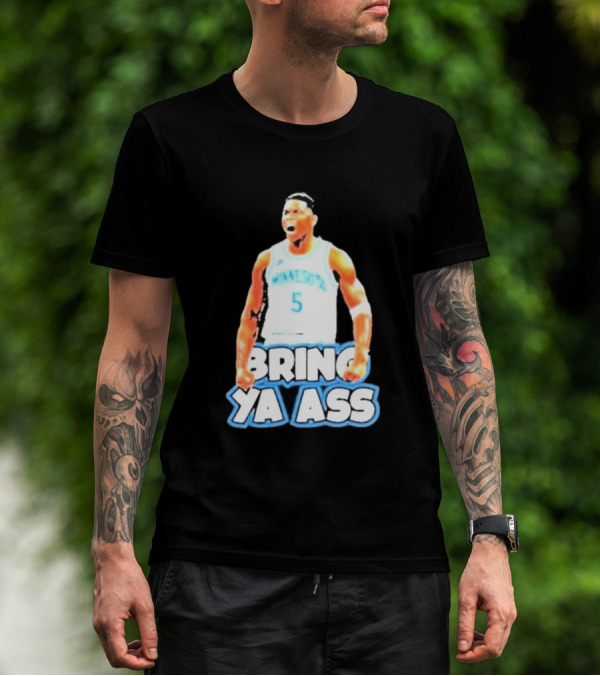 Anthony Edwards Bring Ya Ass Playoff Minnesota Basketball T-Shirt