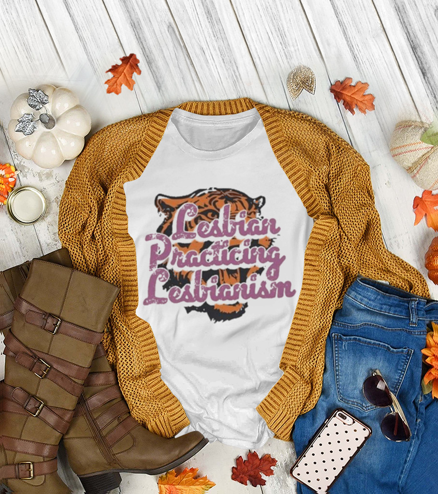 Lesbian Practicing Lesbianism Tiger Face T-Shirt