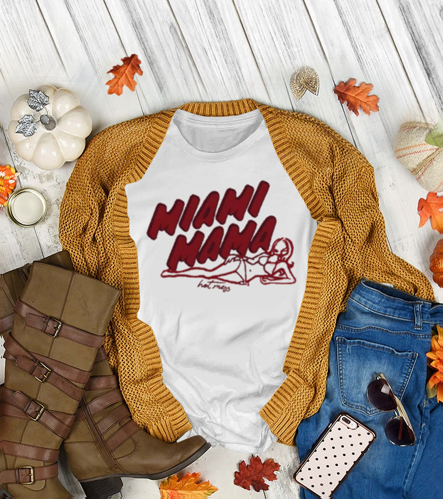 Miami Mama Mess With Alix Earle T-Shirt