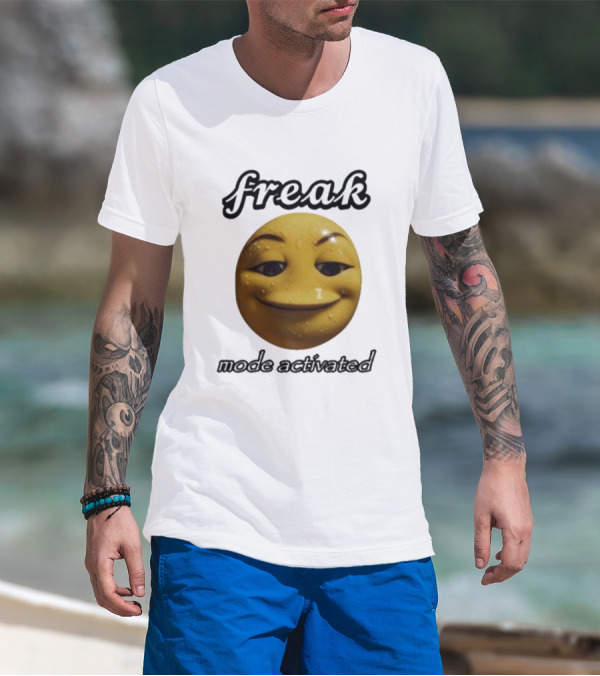 Freak Mode Activated Smirking Face Emoji Dark Humor T-Shirt