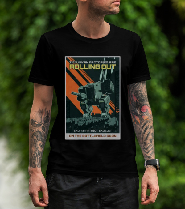 Tien Kwan Factories Are Rolling Out Exo-45 Patriot Exosuit On The Battlefield Soon T-Shirt