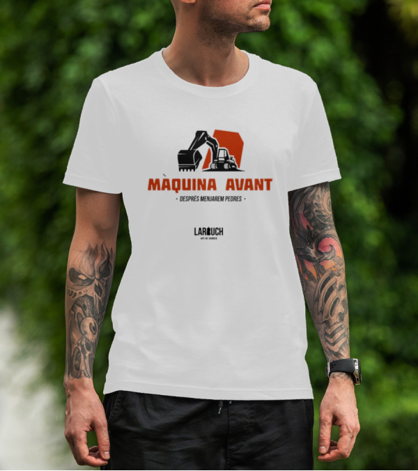 Màquina Avant Desprès Menjarem Pedres Lar Uch Art De Carrer Industrial Excavator T-Shirt