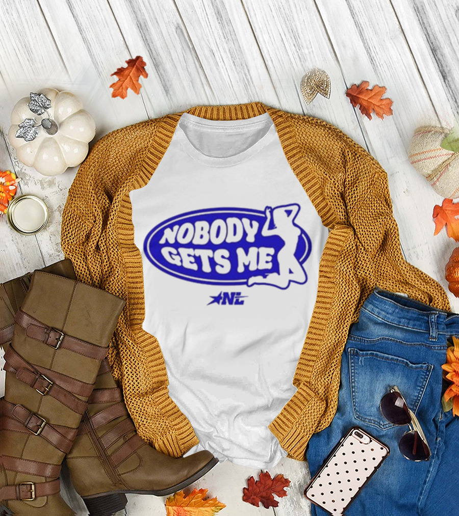 Nobody Gets Me NL T-Shirt