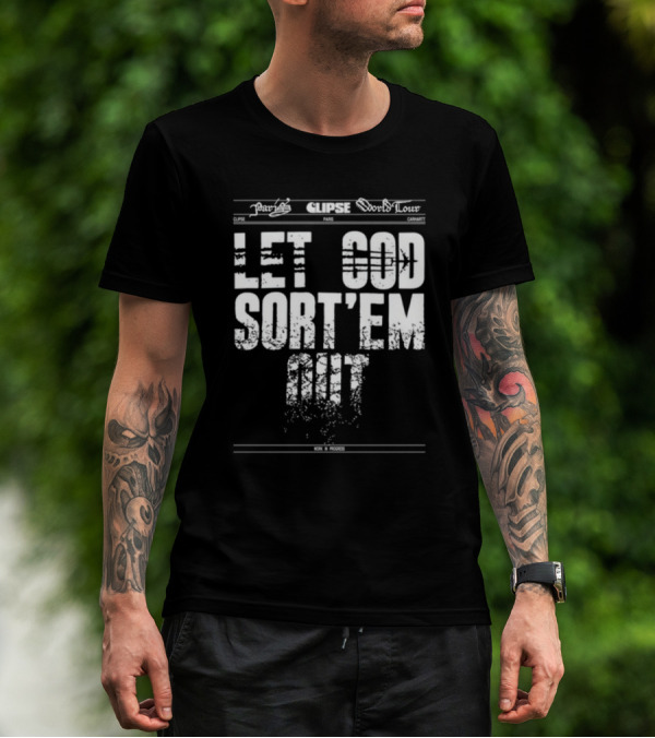 Clipse World Tour Paris Work In Progress Let God Sort'em Out T-Shirt