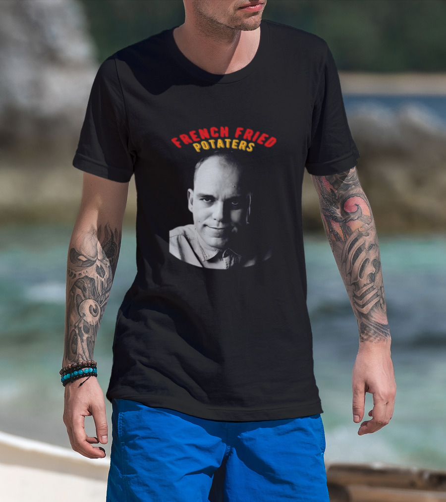 French Fried Potaters Meme Face T-Shirt