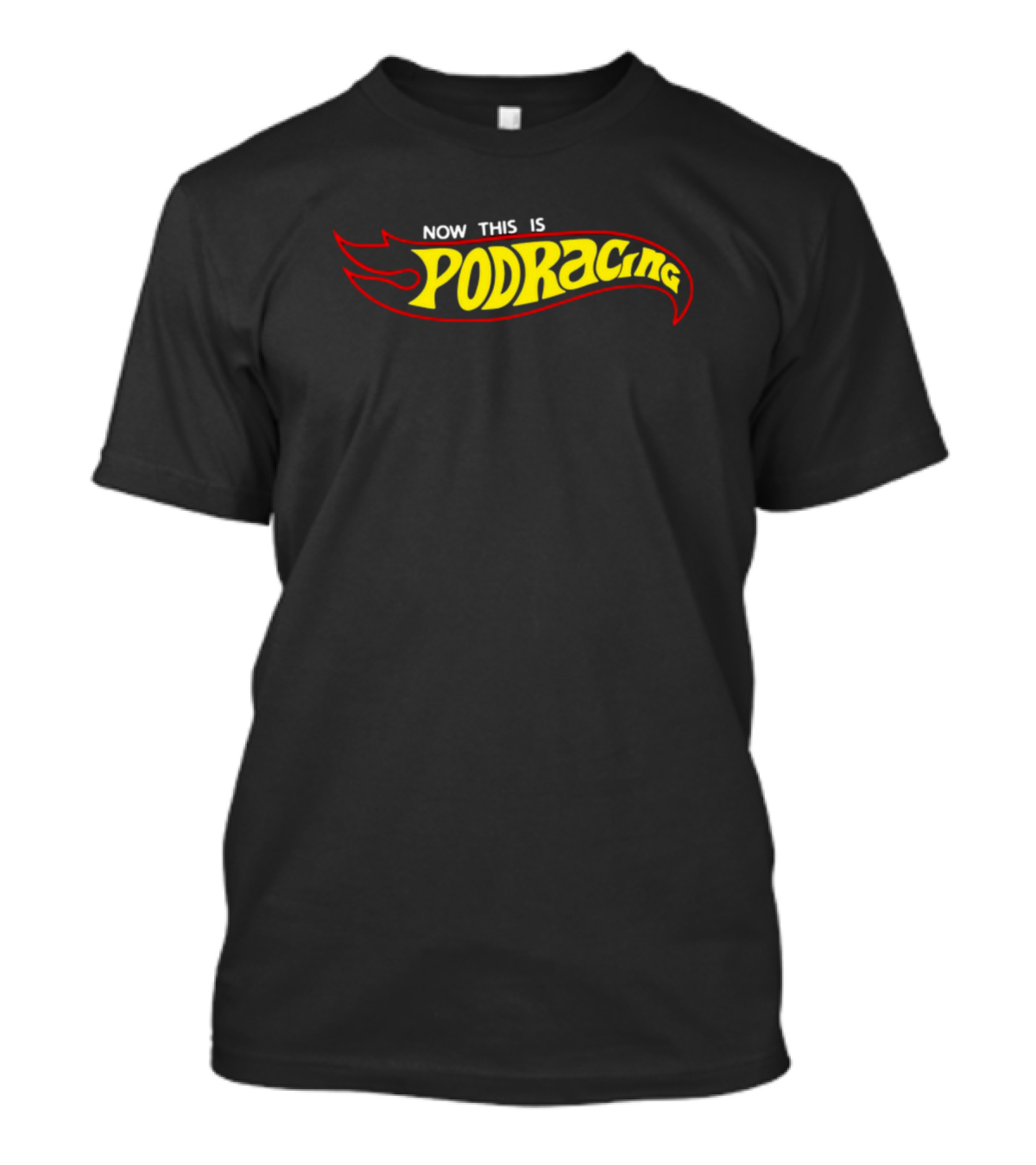 Now This Is Podracing Hot Wheels Inspired T-Shirt
