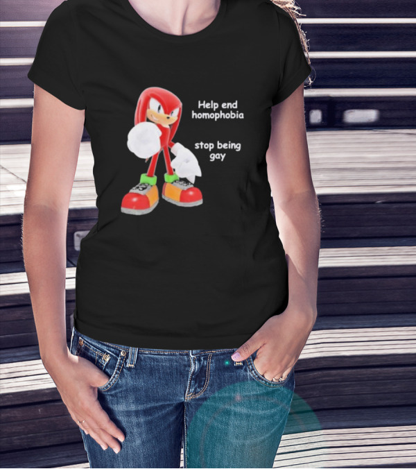 Help End Homophobia Stop Being Gay Knuckles Sonic T-Shirt