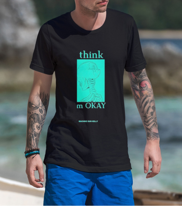 Think I'm Okay Machine Gun Kelly Skeleton T-Shirt