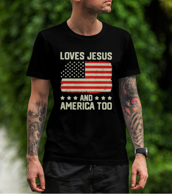 Loves Jesus And America Too Vintage Independence Day Flag T-Shirt