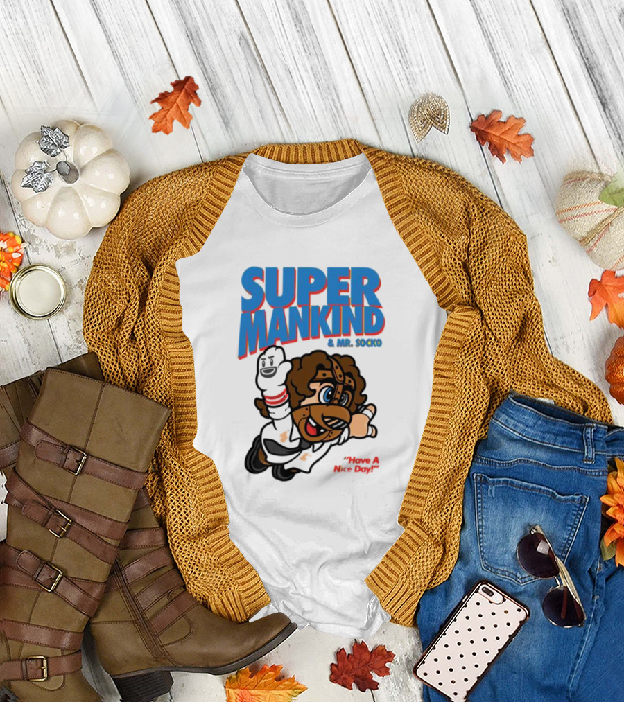 Super Mankind and Mr Socko Have A Nice Day T-Shirt
