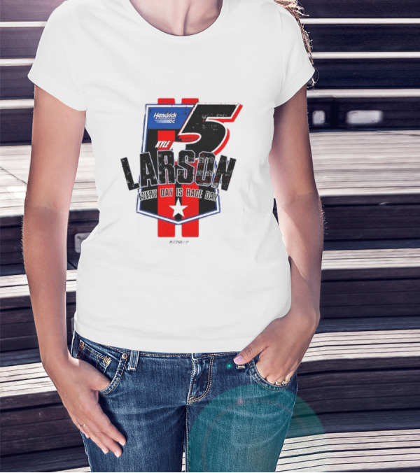 Kyle Larson Hendrick Motorsports Number 5 Every Day Is Race Day Flag T-Shirt