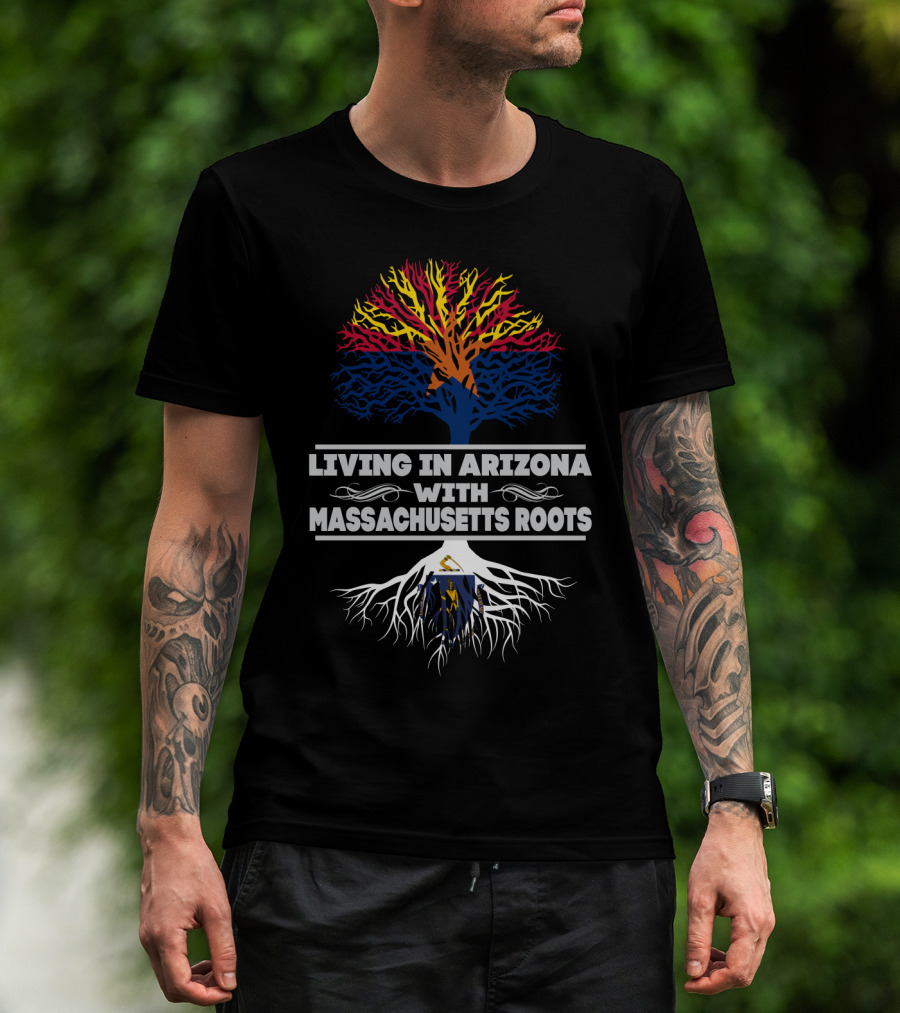 Living In Arizona With Massachusetts Roots Tree Design Featuring State Colors And Symbols T-Shirt
