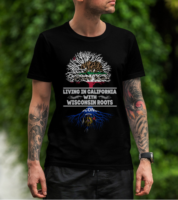 California Republic Bear And Tree With Wisconsin Roots And Flag Element Integration T-Shirt