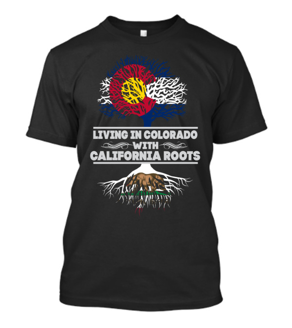 Living In Colorado With California Roots Tree With Colorado And California Flags T-Shirt
