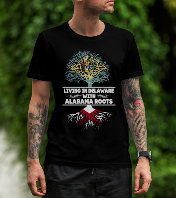 Delaware Living With Deep Alabama Roots Tree Design And State Symbols T-Shirt